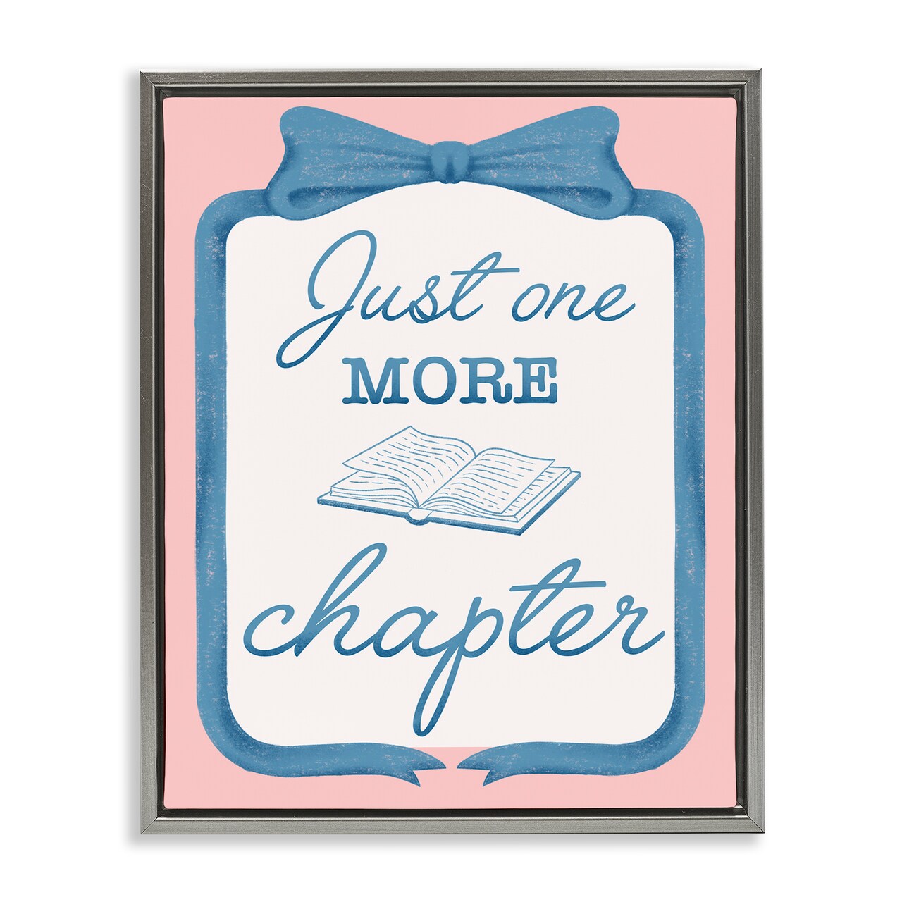 Stupell Industries Chic Just One More Chapter Floating Frame, design by Marcus Prime
